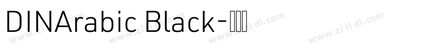 DINArabic Black字体转换